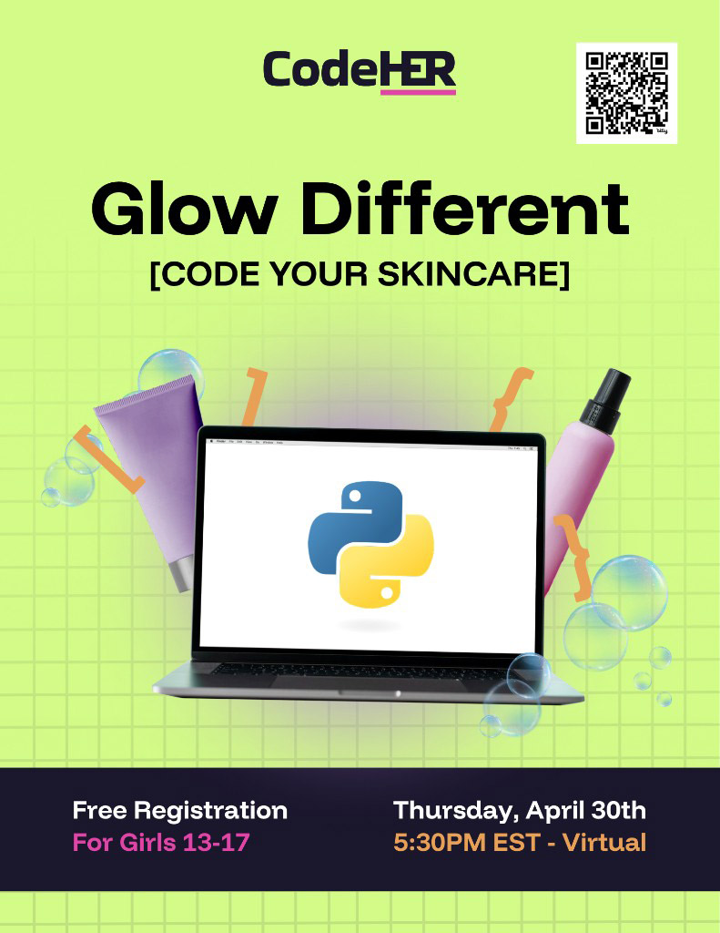 CodeHER Glow Different Code Your Skincare event flyer for girls ages 13 to 17 on Thursday, April 30th at 5:30 PM EST